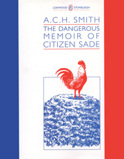 Cover image for The Dangerous Memoir of Citizan Sade by A. C. H. Smith